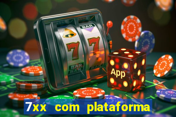 7xx com plataforma de jogos